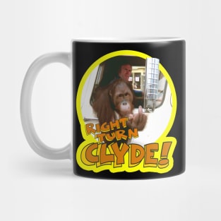 Every Which Way But Loose - Right Turn Clyde! Mug